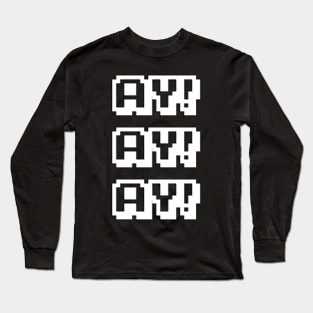 The Weekly Planet - AY AY AY Long Sleeve T-Shirt